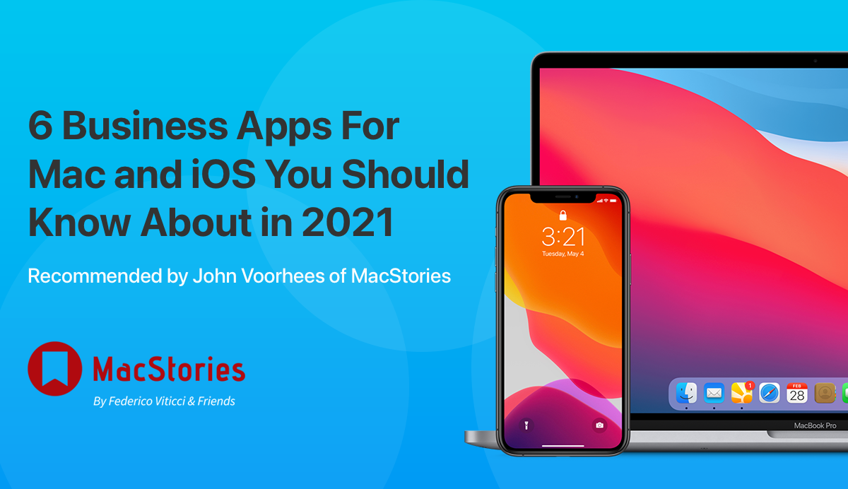 Image shows an iPhone and a MacBook screens on the right side, with title "6 business apps for Mac and iOS you should know about in 2021".