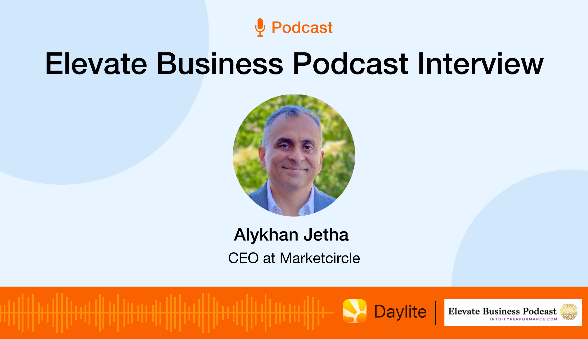 Image shows a grey background with a round shape at the centre, with AJ's photo inside. The header says "Elevated Business Podcast Interview" in black font, and the bottom shows the Elevate Business Podcast logo beside Daylite logo. 