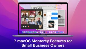 macOS Monterey pink and purple wallpaper in the background. At the centre, a MacBook with the new macOS Monterey features on its screen. On the bottom, tittle reads "7 macOS Monterey Features for Small Business Owners"